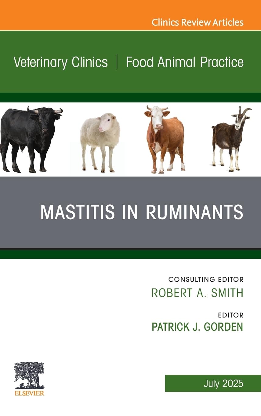 Mastitis in Ruminants, An Issue of Veterinary Clinics of Nort... - 9780443343698