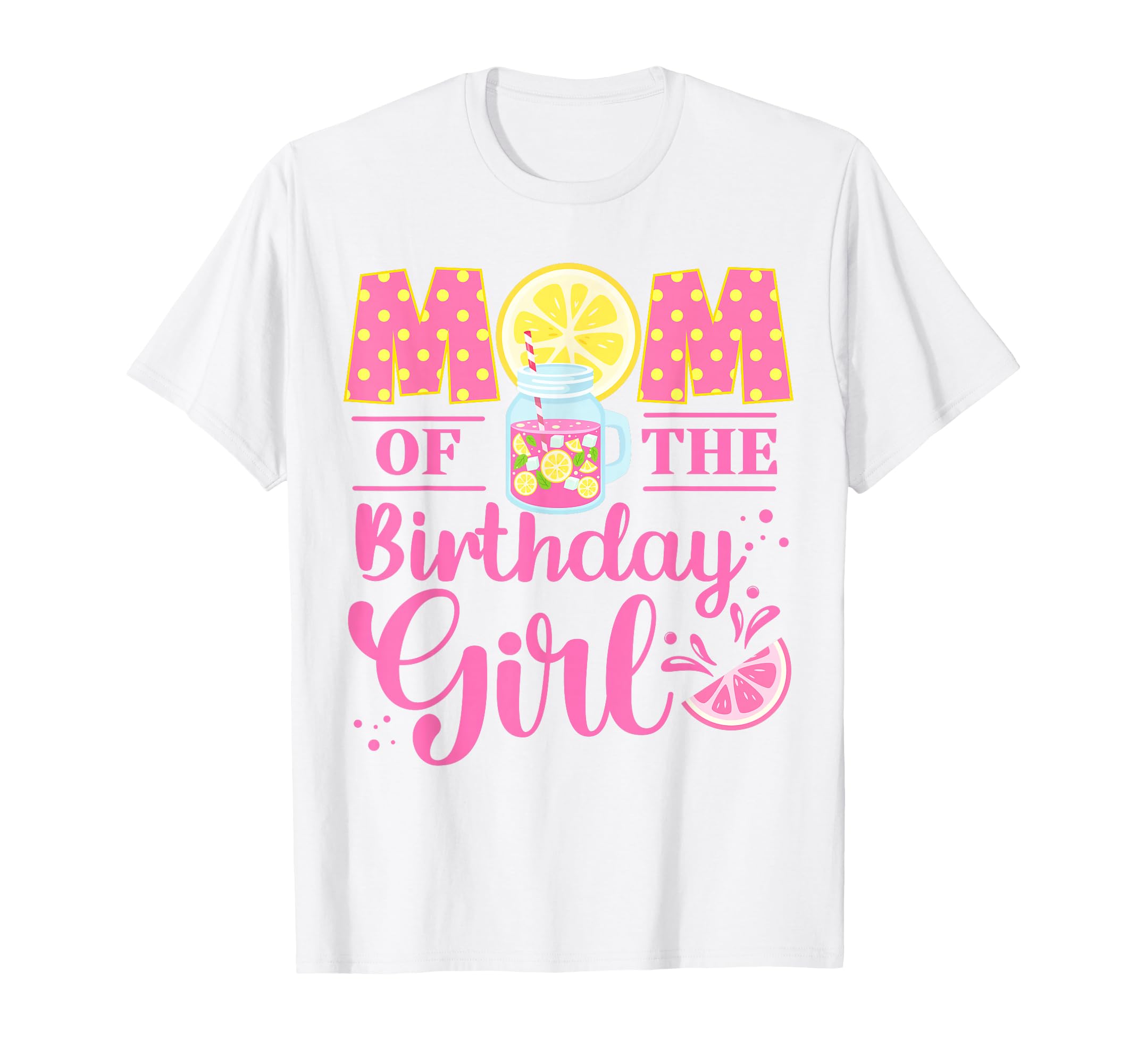 Mom Pink Lemonade First Birthday Family Outfit Lemon Party T-Shirt