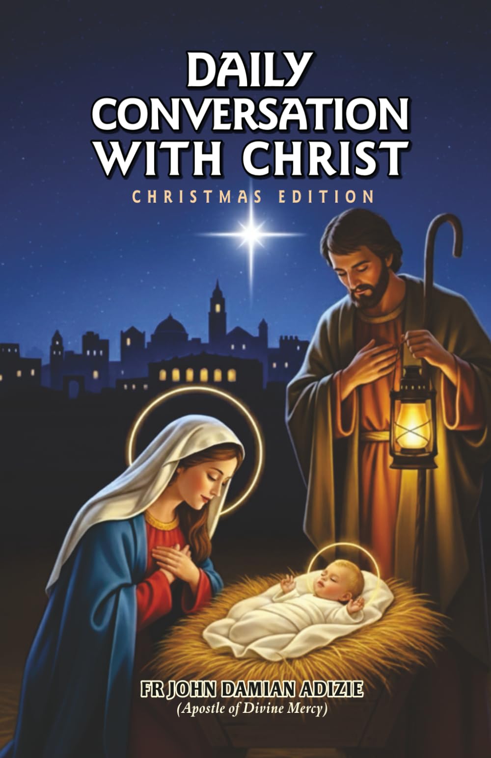 DAILY CONVERSATION WITH CHRIST: CHRISTMAS EDITION