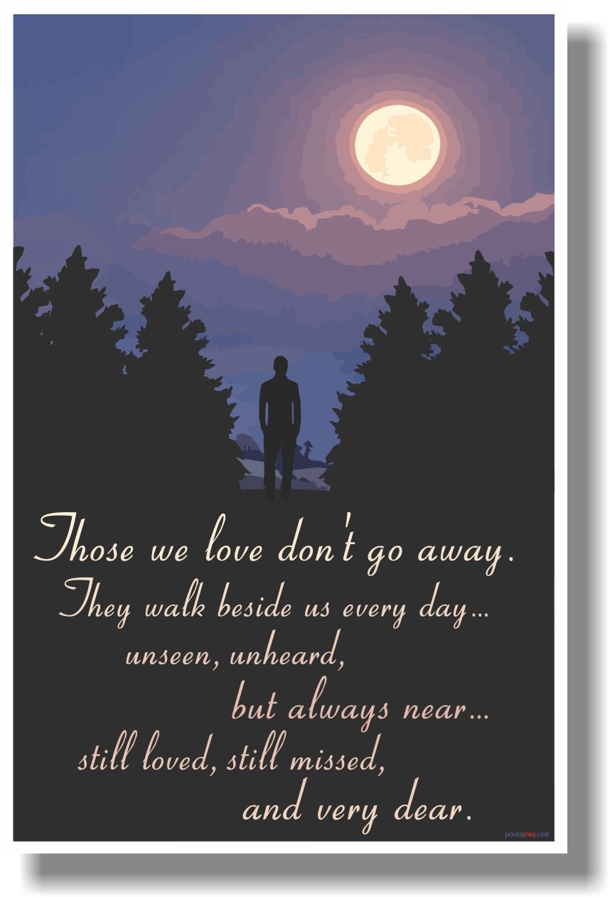 Those We Love Don't Go Away - New Inspirational Poster