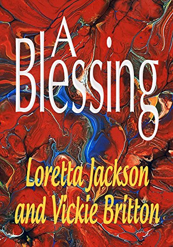 A Blessing (With: Loretta Jackson)