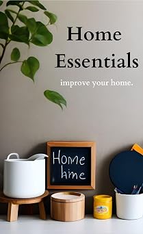 Home Essentials improve your home!