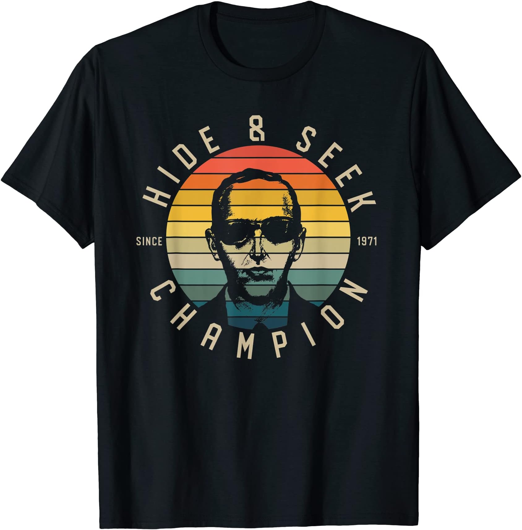 Db Cooper Hide And Seek Champion 1971 Retro Skyjacking Heist T-ShirtOEKO-TEX STANDARD 100