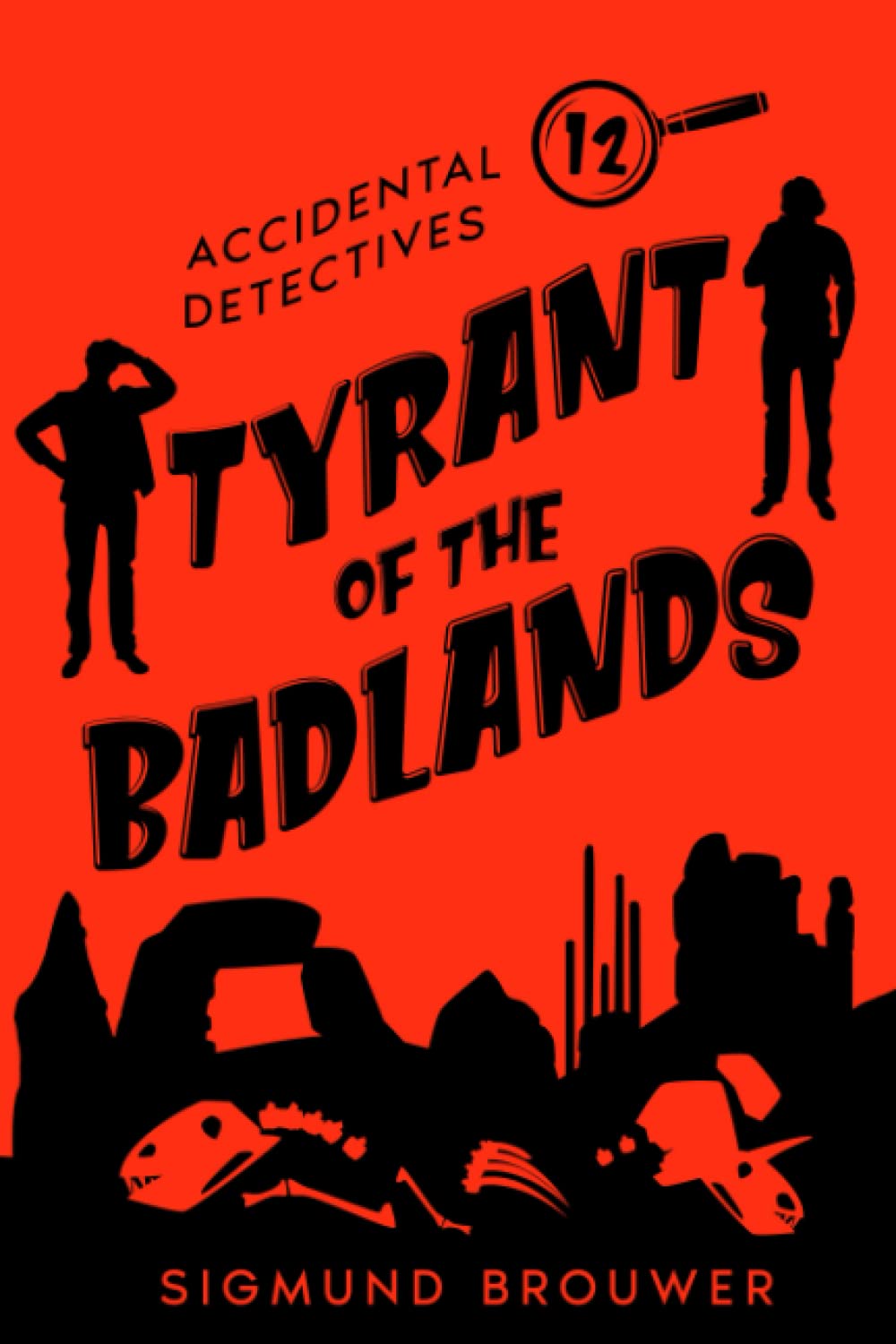 Tyrant of the Badlands (Accidental Detectives)