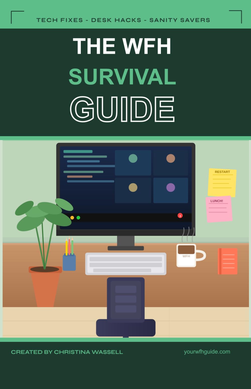 The WFH Survival Guide: Tech Fixes, Desk Hacks & Sanity Savers for Remote Workers