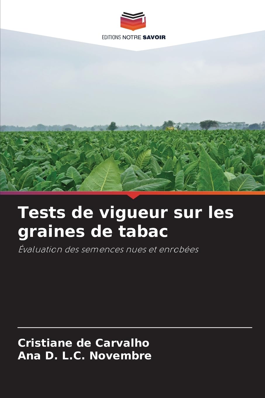 Tests de vigueur sur les graines de tabac: Évaluation des semences nues et enrobées
