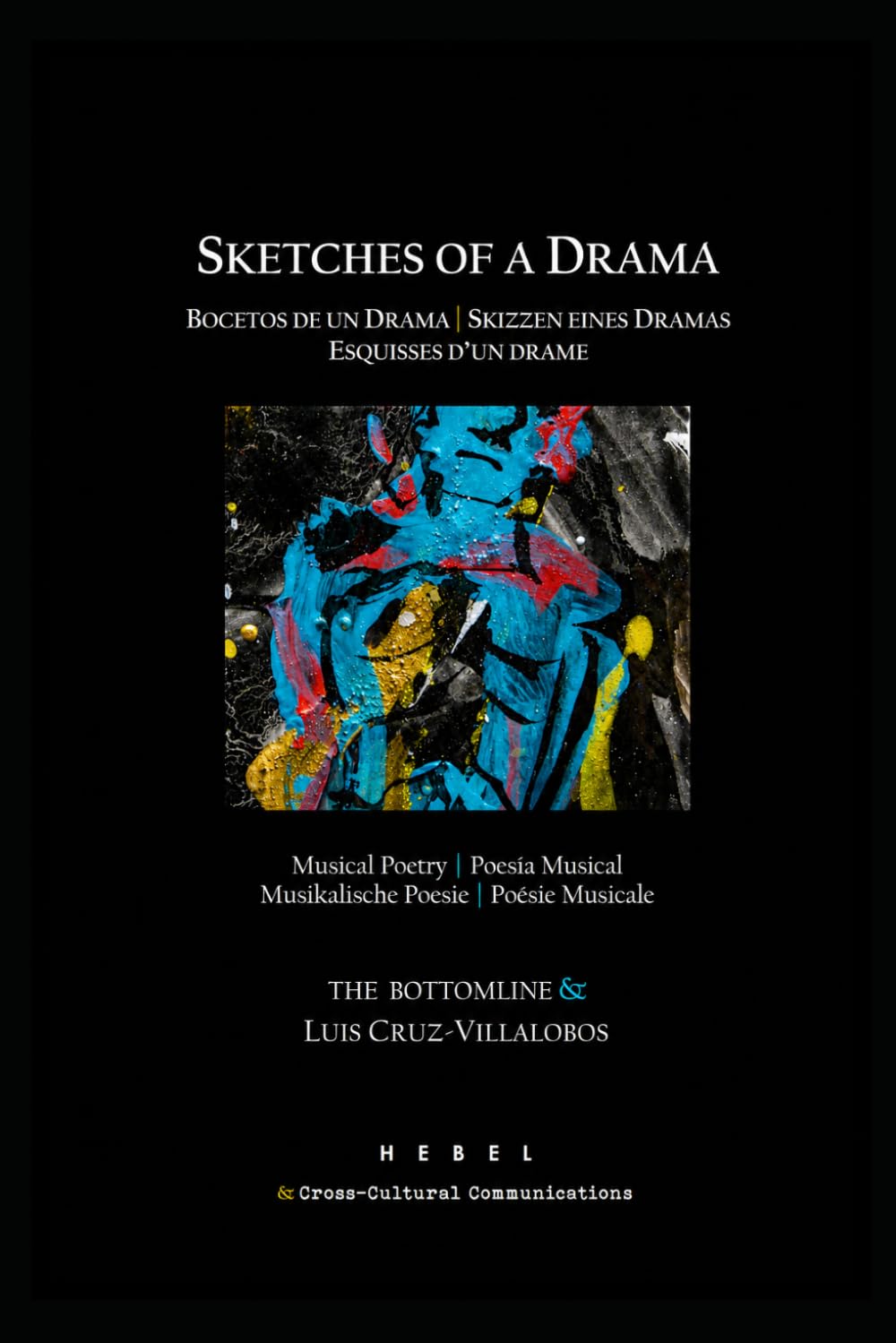 Sketches of a Drama: Bocetos de un Drama | Skizzen eines Dramas | Esquisses d’un drame