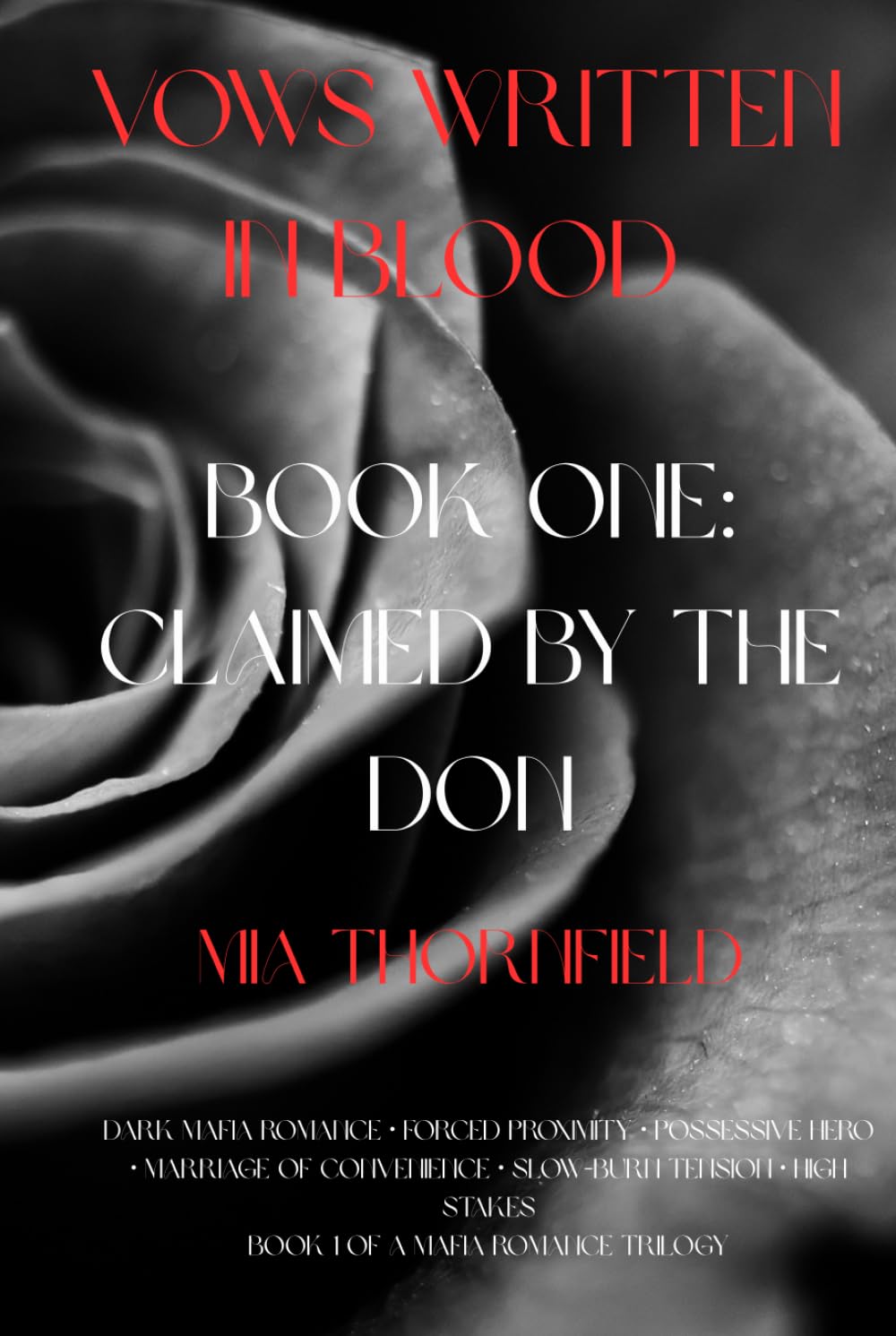 Vows Written in Blood – Book One: Claimed by the Don: A dark mafia romance of power, possession, and a vow sealed in blood.
