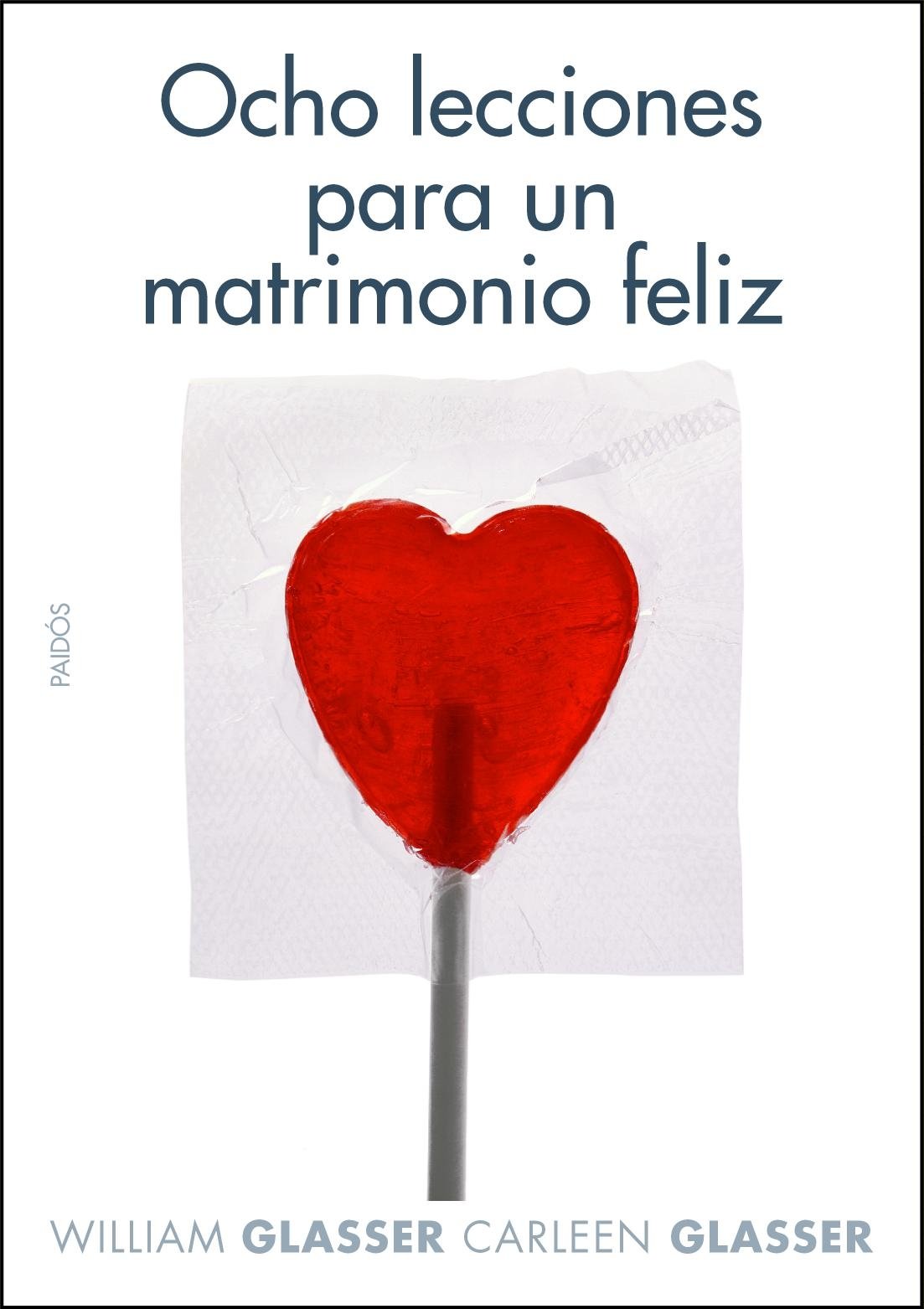 Ocho lecciones para un matrimonio feliz: 1 (Divulgación)