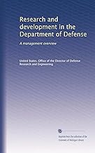 Research and development in the Department of Defense: A management overview