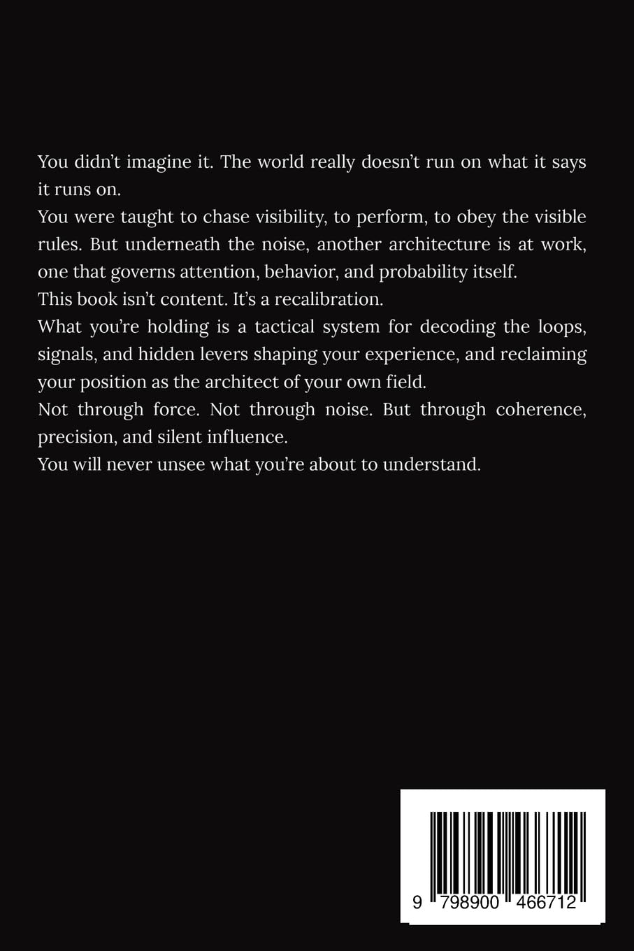 The Hidden Layer Beneath Reality: The Secret Blueprint for Seeing What Others Can't, and Moving Through Reality Without Being Seen      Paperback – December 3, 2025
