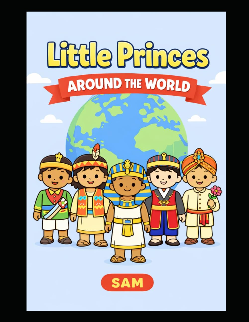 Little Princes Around the World: Color the World’s Little Princes Age 3-6