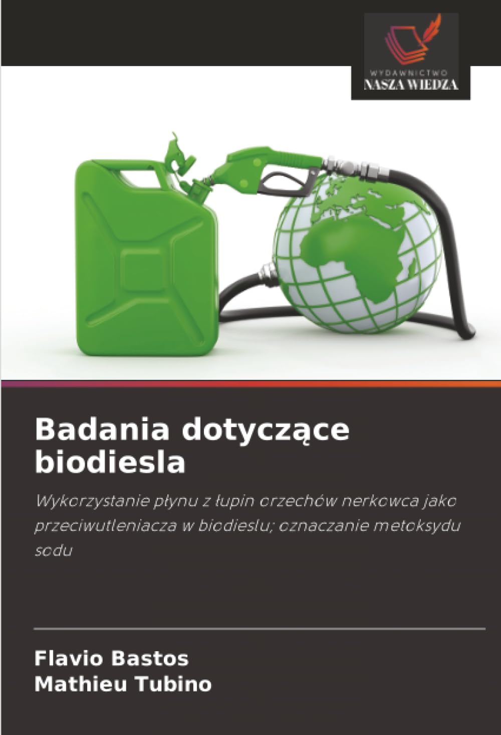 Badania dotyczące biodiesla: Wykorzystanie płynu z łupin orzechów nerkowca jako przeciwutleniacza w biodieslu; oznaczanie metoksydu sodu