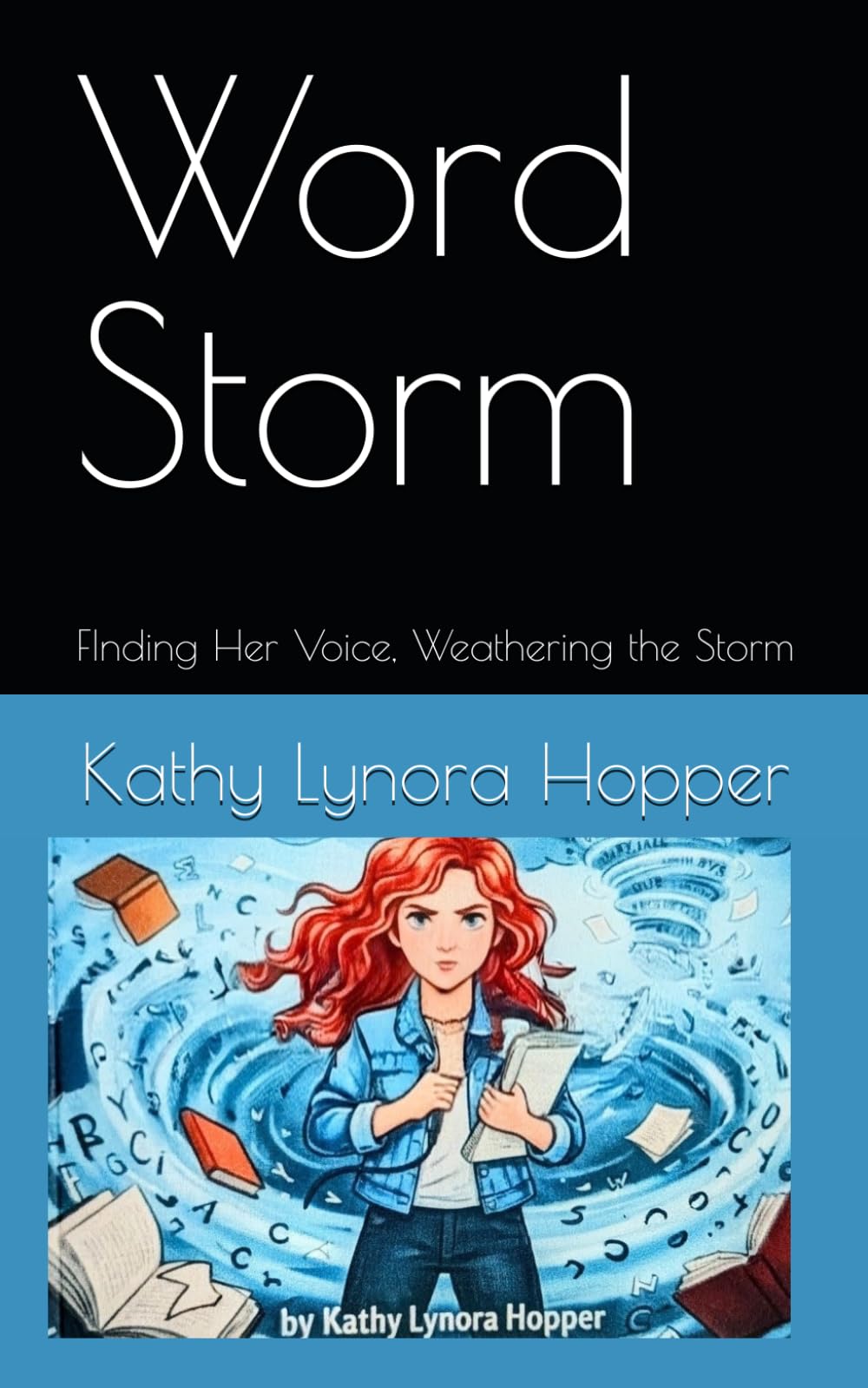 Word Storm: FInding Her Voice, Weathering the Storm