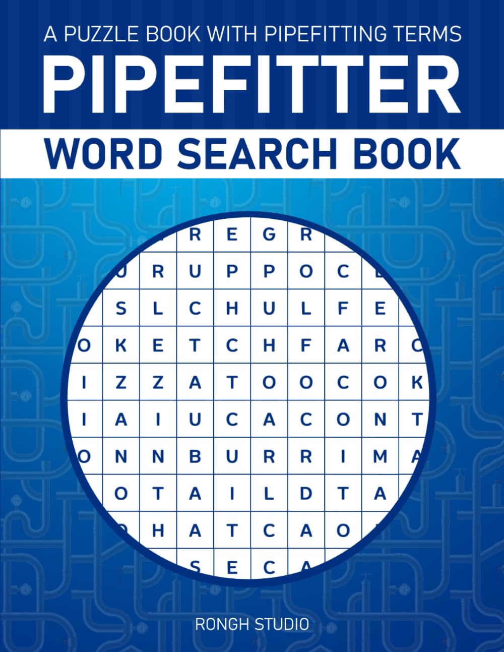 Pipefitter Word Search Book: A Puzzle Book with Pipefitting Terms and Glossary