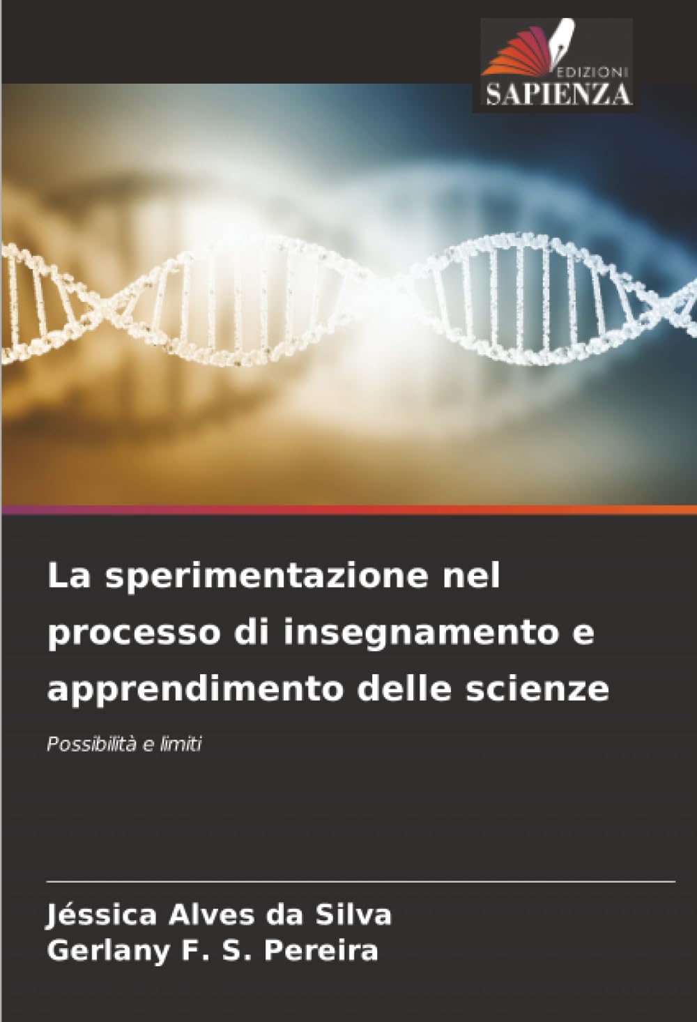 La sperimentazione nel processo di insegnamento e apprendimento delle scienze: Possibilità e limiti