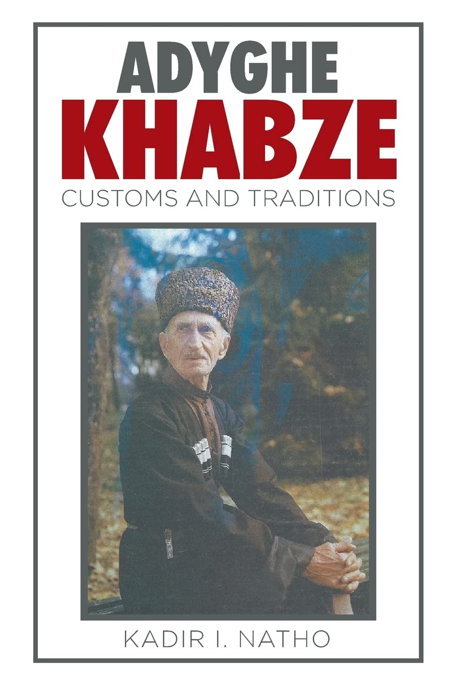 Adyghe Khabze: Book I: 1