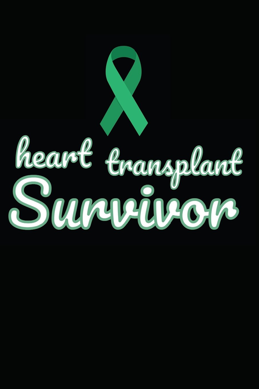 Heart Transplant Survivor: Notebook / Journal / 110 Pages