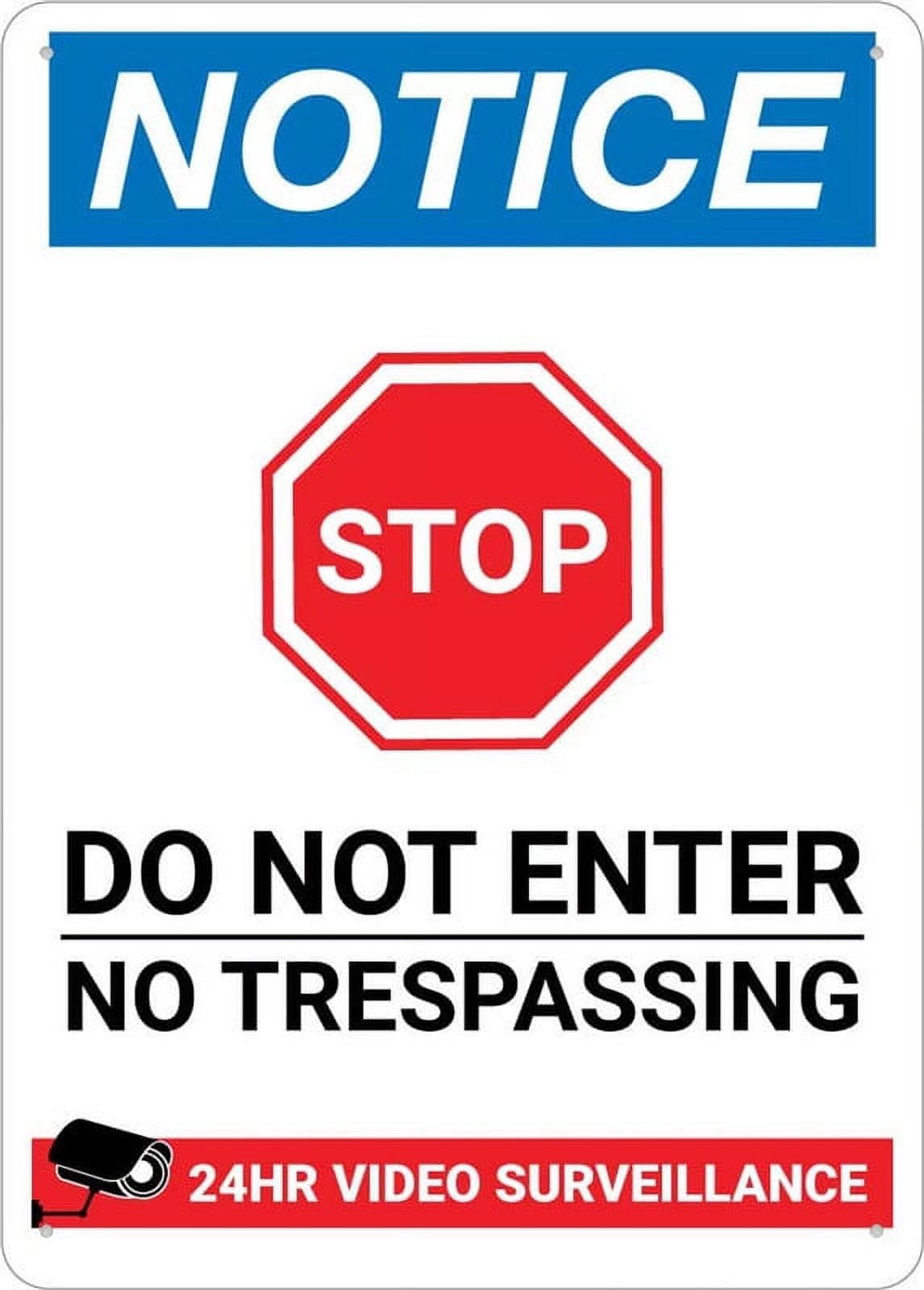 Notice - Do Not Enter (No Trespassing - 24-Hour Video Surveillance) Warning Tin Sign, 8x12 Inch Wall Decor for Home, Kitchen, Farm, Garden, Garage