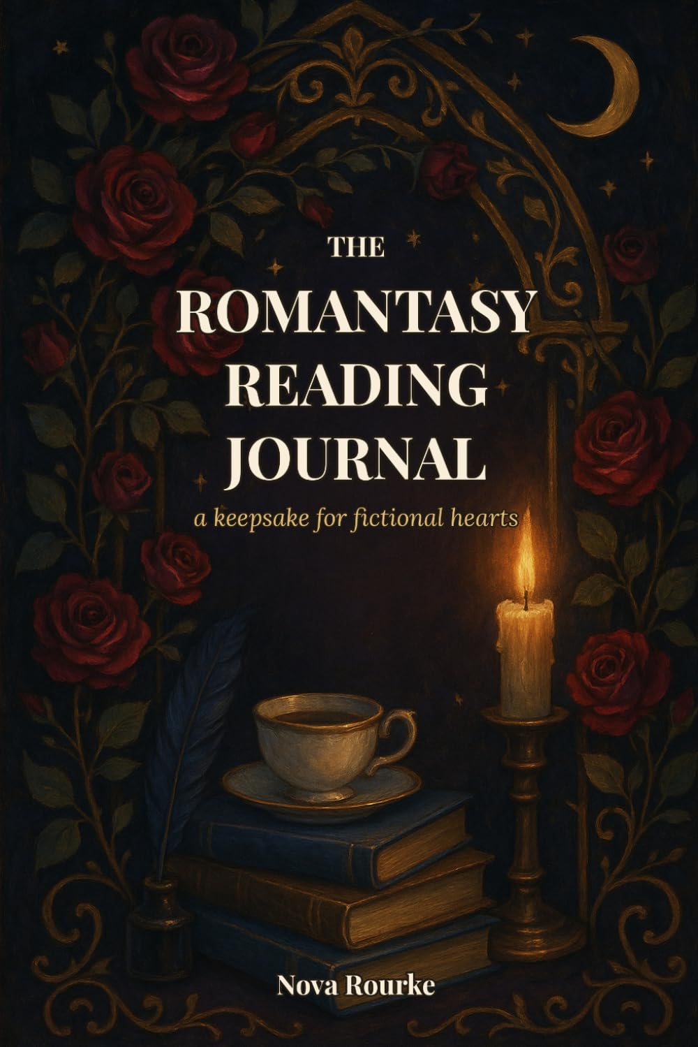The Romantasy Reading Journal: A Book Tracker & Reading Log for Fantasy Romance Readers — 50 Book Logs with Trope Trackers, Spice Ratings & a Book Boyfriend Hall of Fame