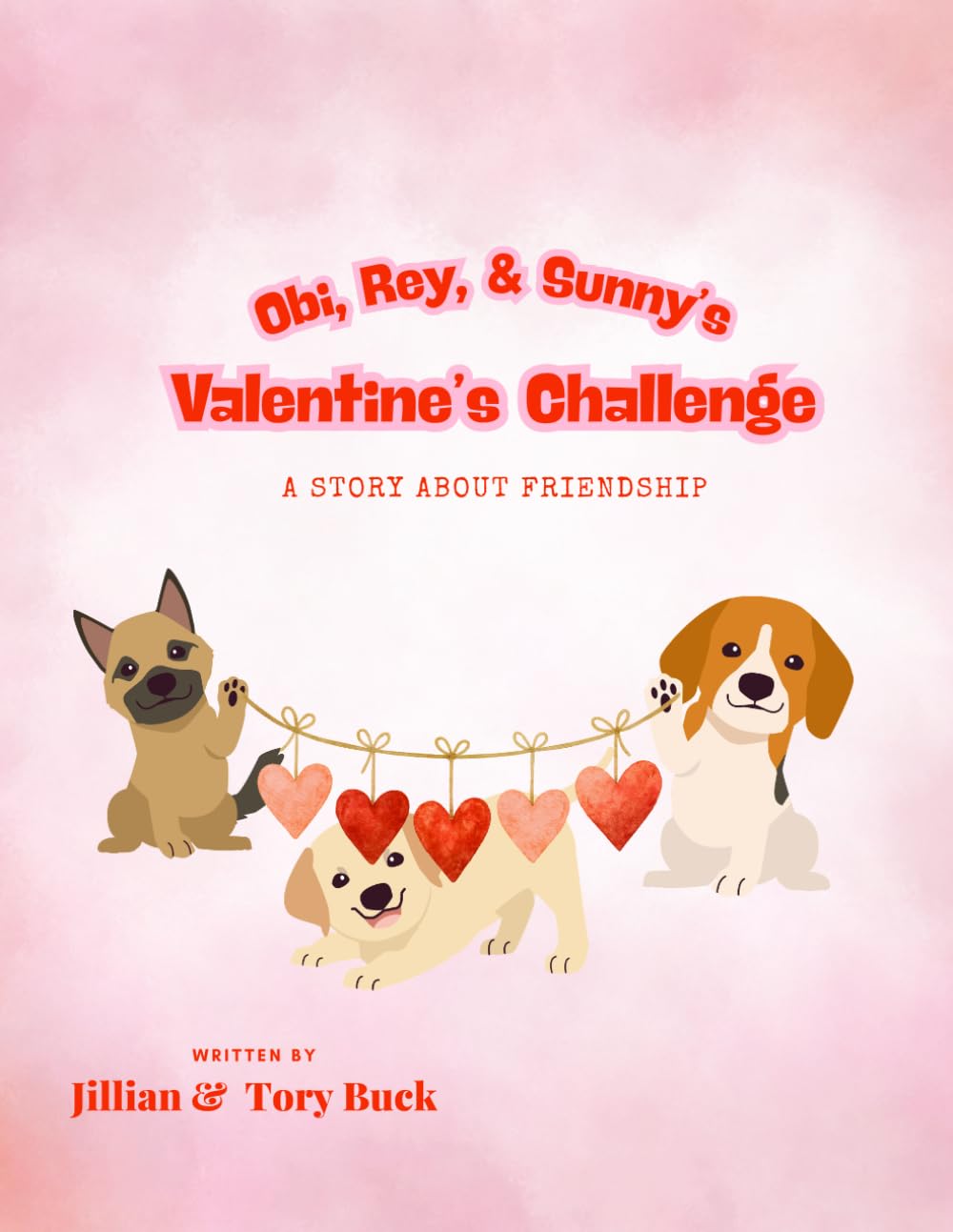 Obi, Rey, and Sunny's Valentine's Challenge: A Story About Friendship (Big Feelings Books)