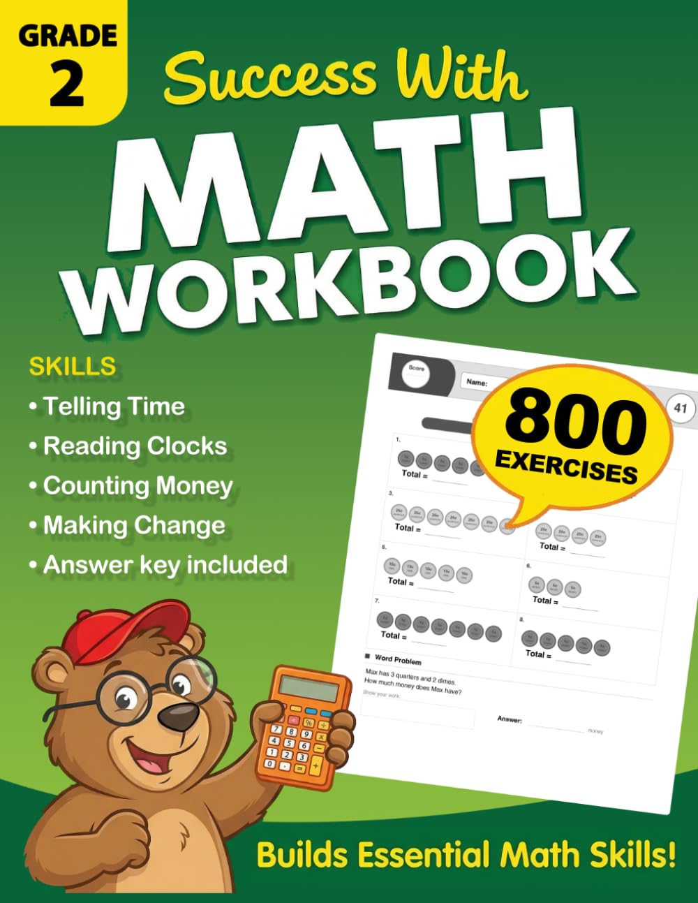 Grade 2 Math Workbook – Telling Time and Money Skills: Math Practice Workbook with 800 Exercises, Including Time and Money Word Problems with Answer Key | Worksheets for Kids Ages 7–8
