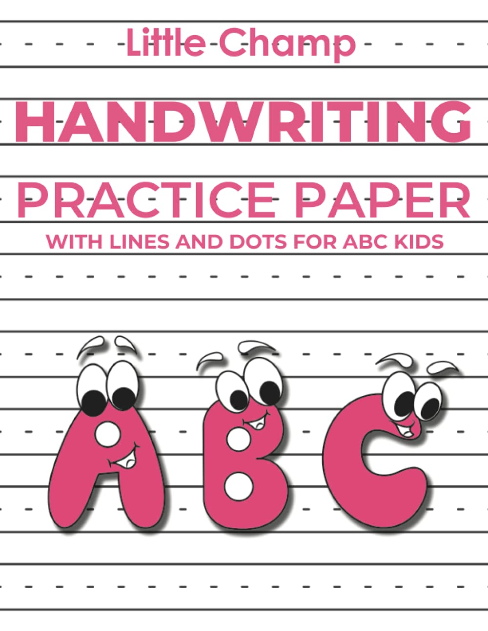 Handwriting Practice Paper With Lines And Dots For ABC Kids: 120 blank page for handwriting practice paper with midlines dotted.