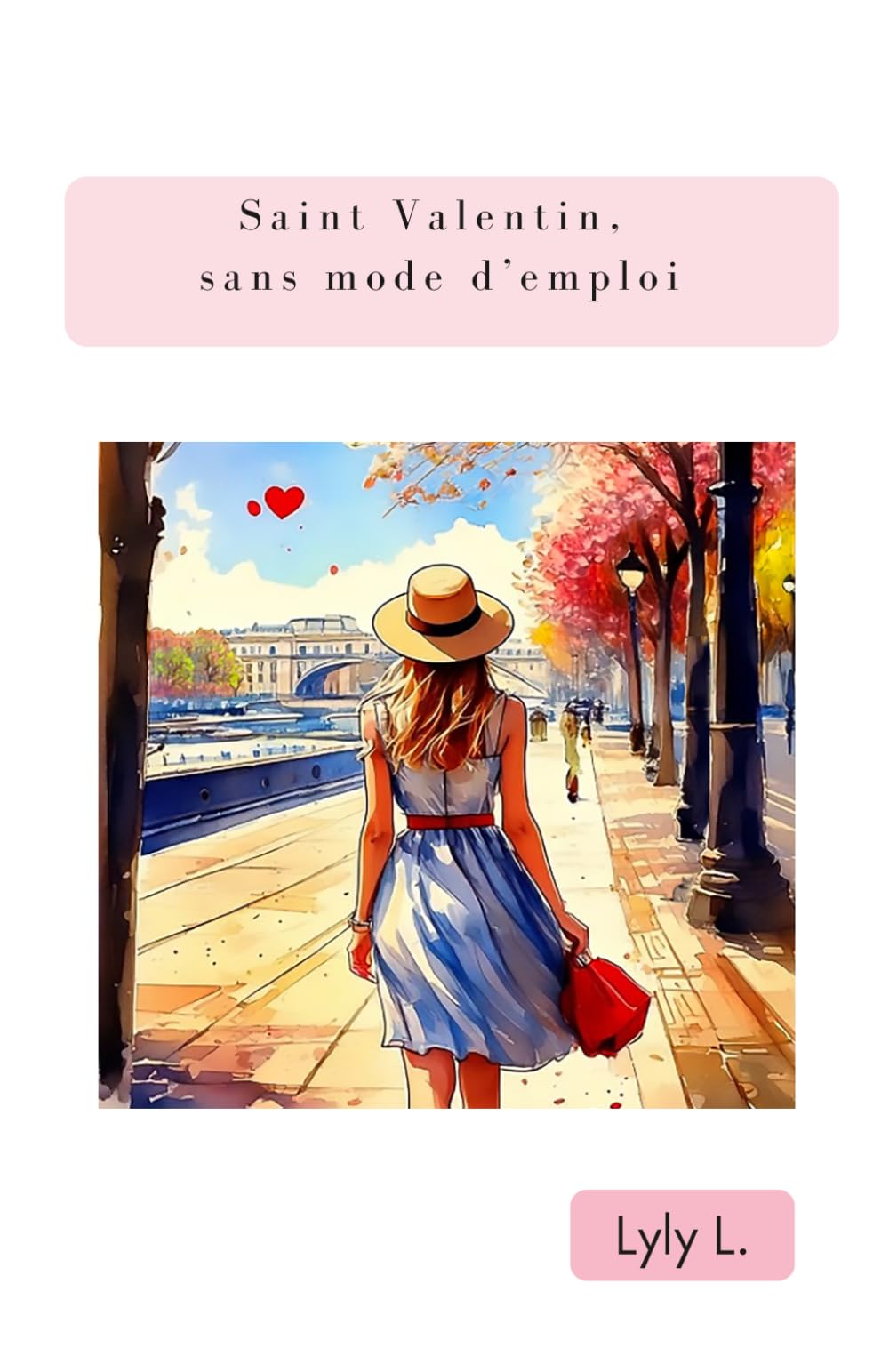 Saint Valentin, sans mode d'emploi