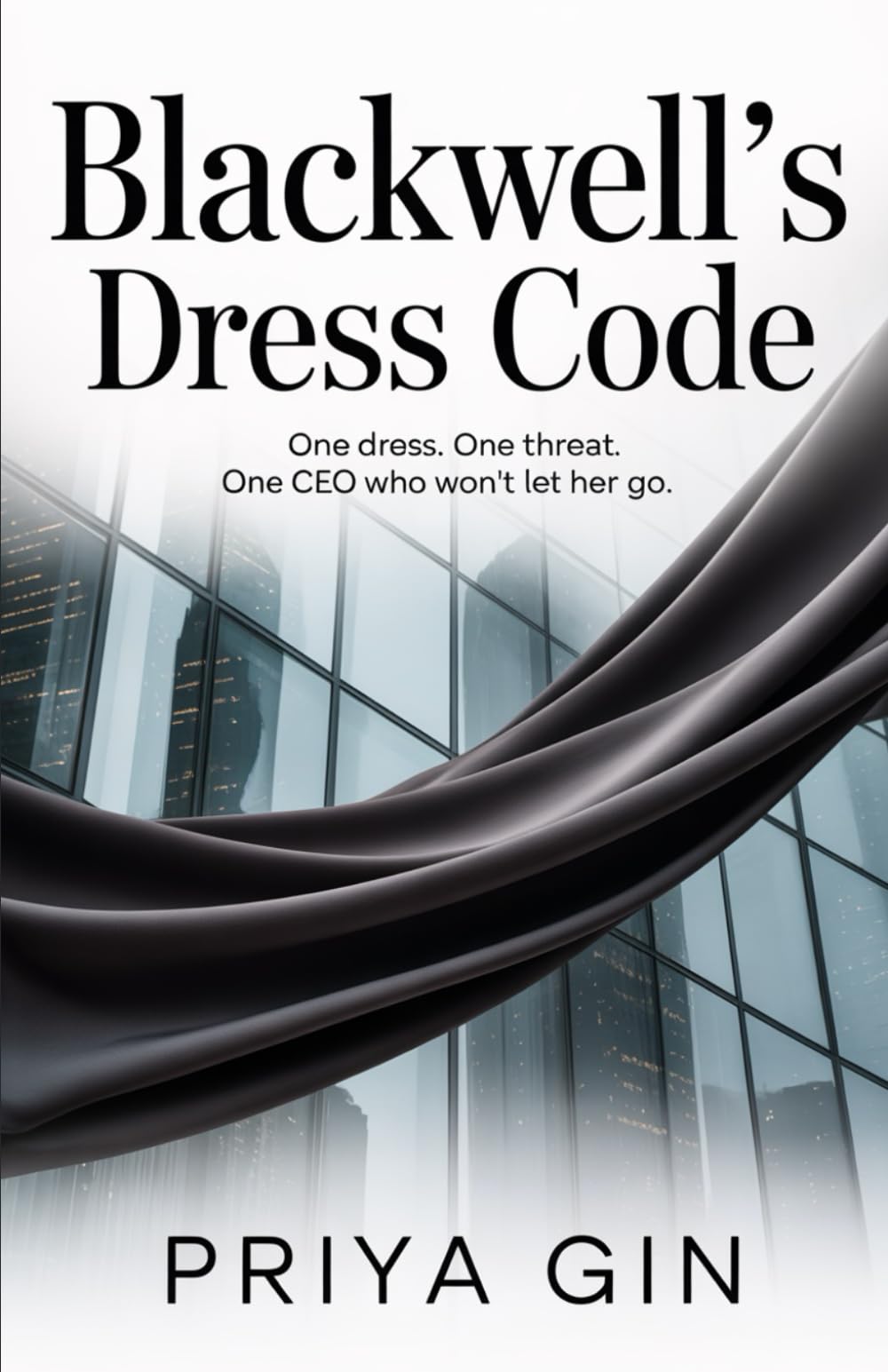 Blackwell’s Dress Code: One dress. One threat. One CEO who won’t let her go.