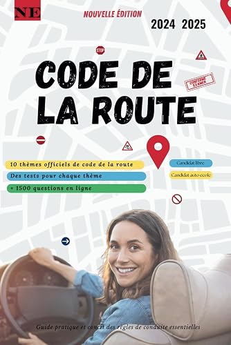 Code de la route 2024 - 2025: Guide pratique et concis des règles de conduite essentielles.