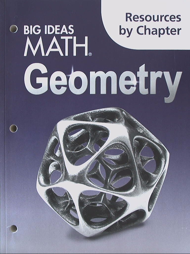 Big Ideas Math Geometry A Common Core Curriculum Resources by Chapter