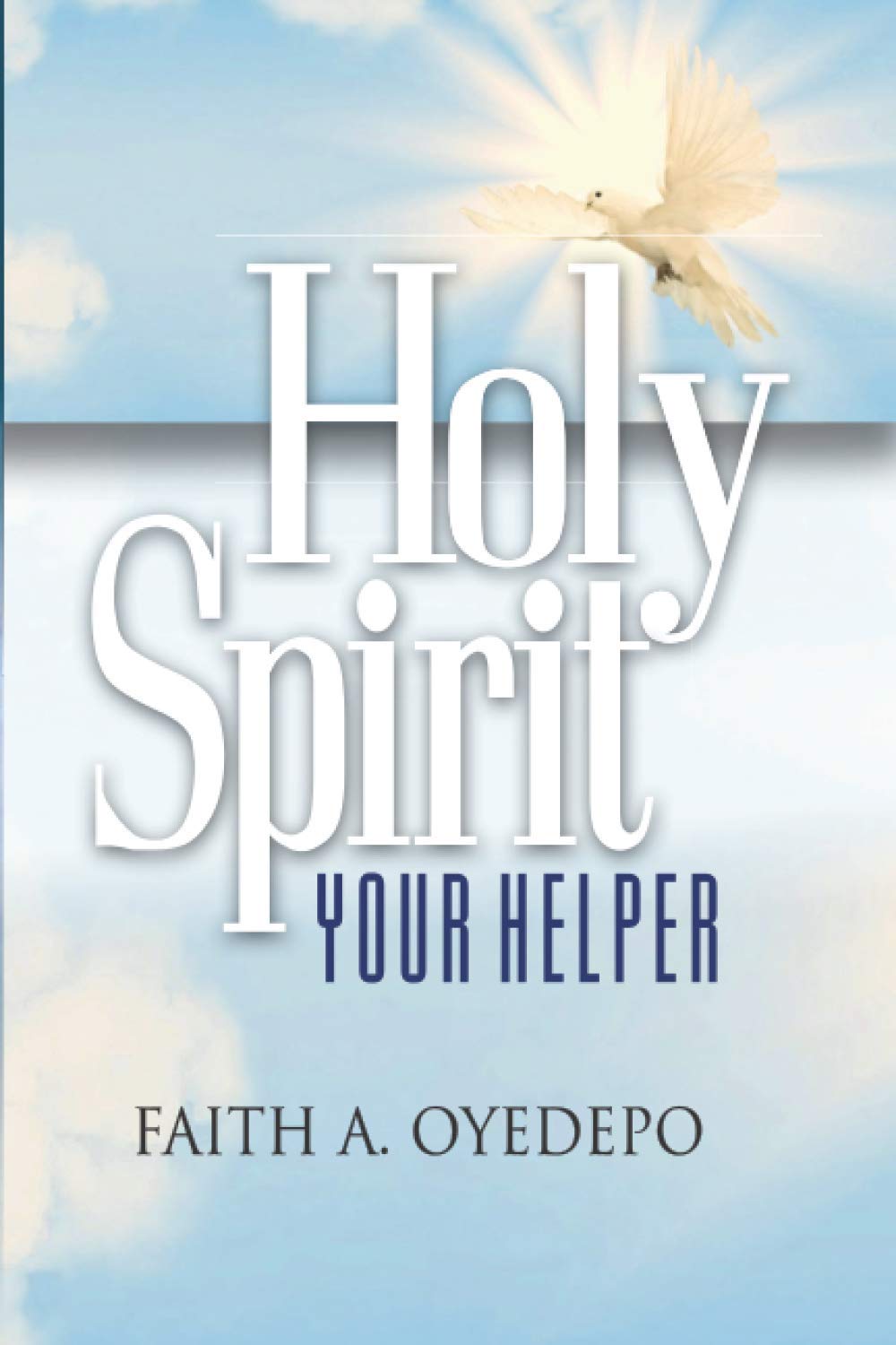 HOLY SPIRIT: YOUR HELPER