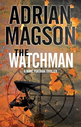 Watchman, The (A Marc Portman Thriller Book 1)