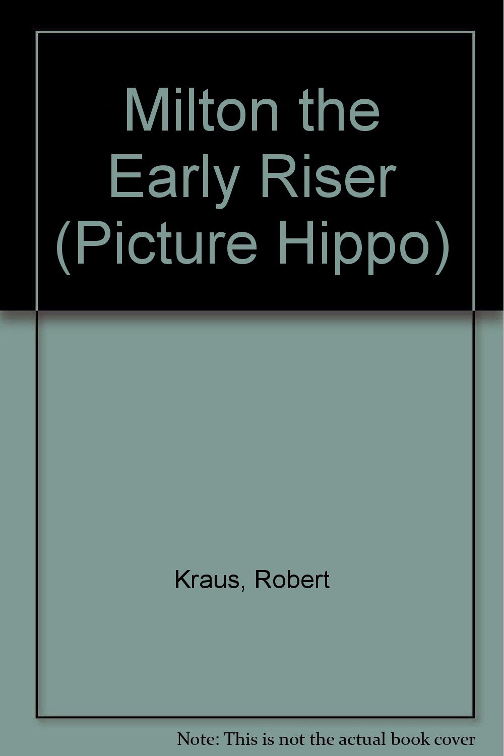 Milton the Early Riser (Picture Hippo)