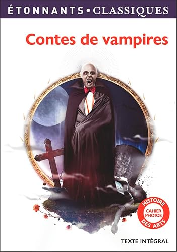 Contes de vampires: Le Vampire - La Morte amoureuse - Le Mari vampire