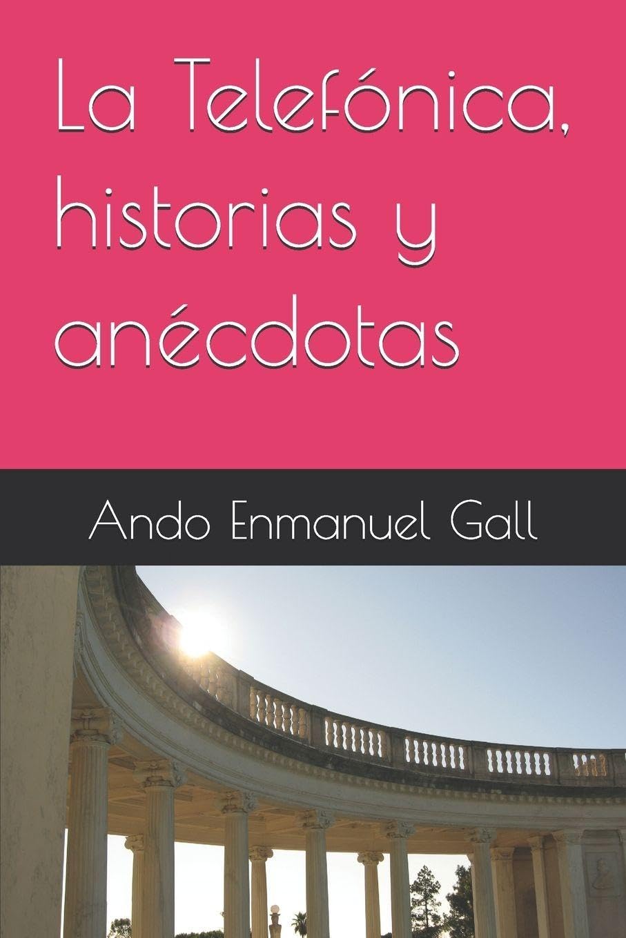 La Telefónica, historias y anécdotas