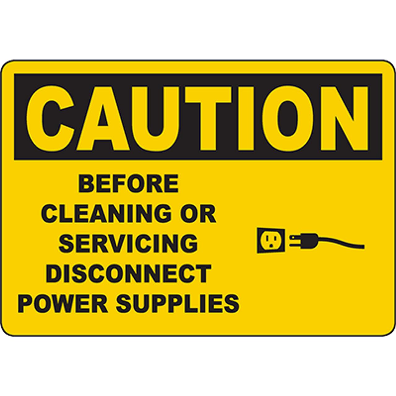 Equipment Maintenance Safety Rule Sign, Cut Off Power Before Cleaning 12x8 Inch
