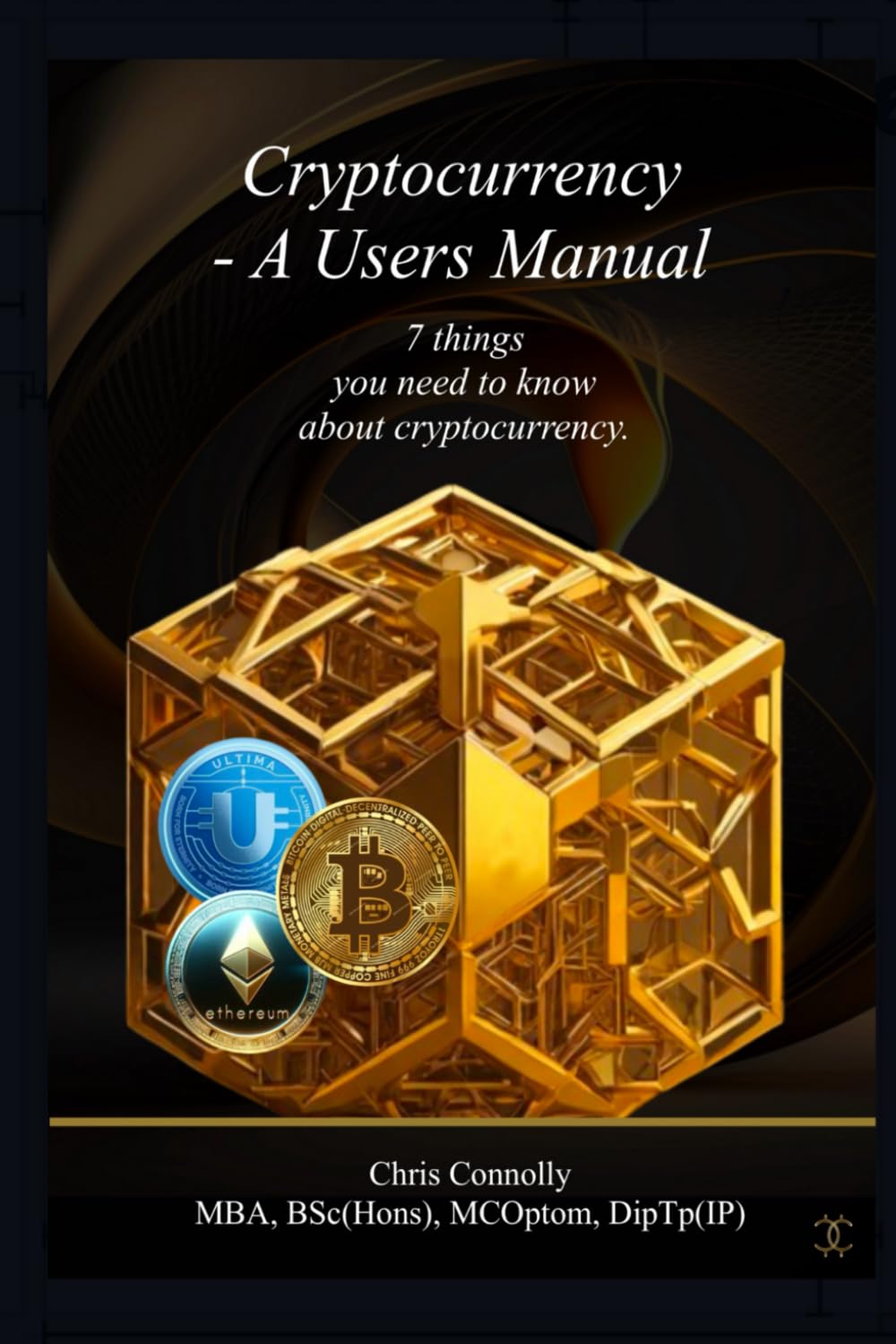 Cryptocurrency - A Users Manual: 7 things you need to know about  cryptocurrency. : Connolly, Chris: Amazon.sg: Books