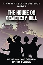 The House on Cemetery Hill (A Mystery Searchers Book)
