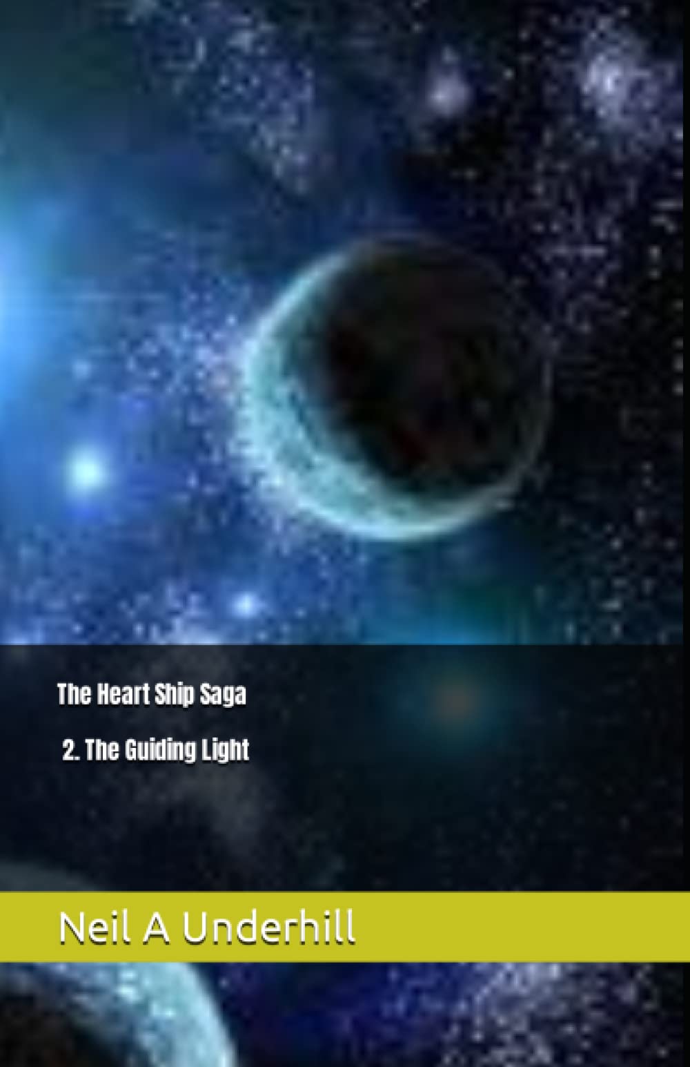 The Heart Ship Saga: 2: The Guiding Light