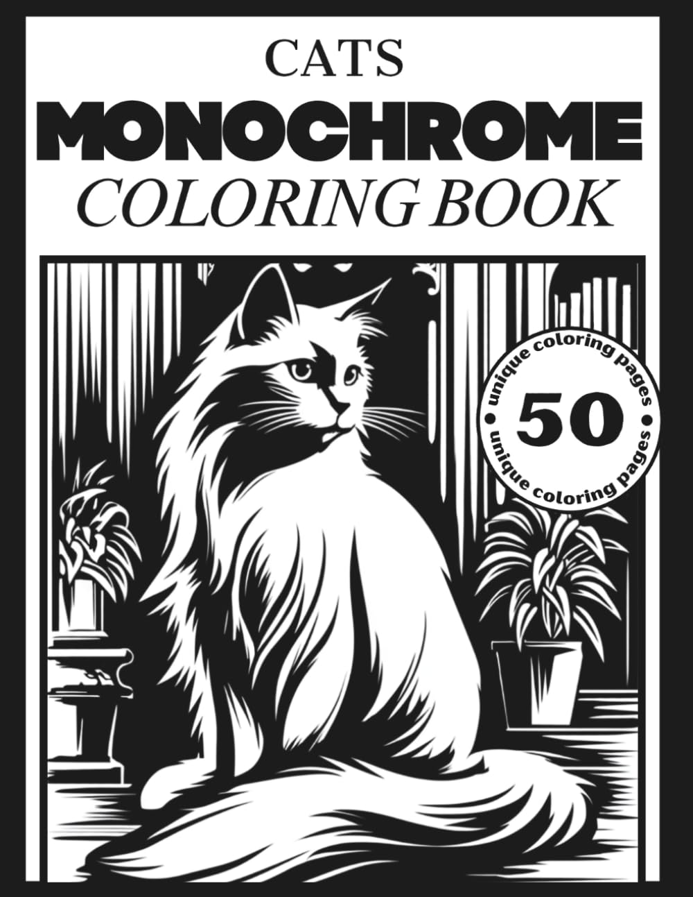 Monochrome Cats: A Coloring Book for Adults: Realistic Cat Scenes with Simple Gray-to-Black Reveal Artwork