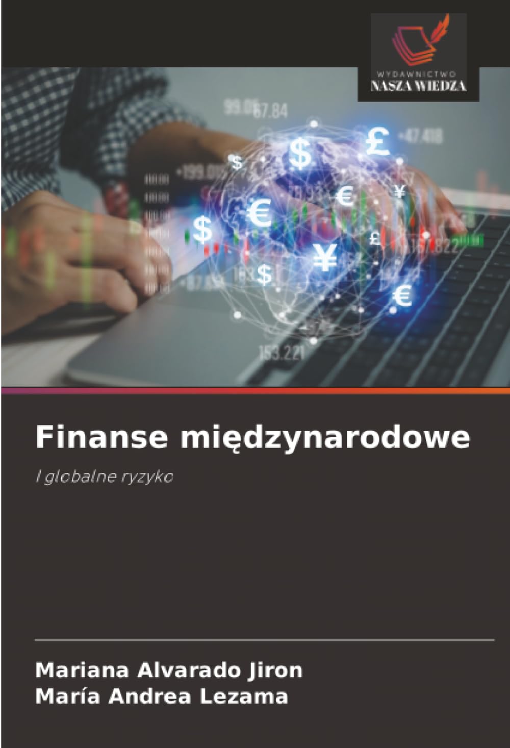 Finanse mi¿dzynarodowe: I globalne ryzyko