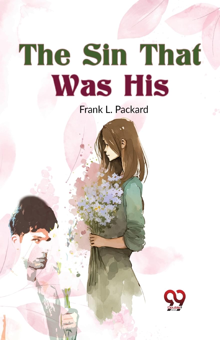 The Sin That Was His [Paperback] Frank L. Packard