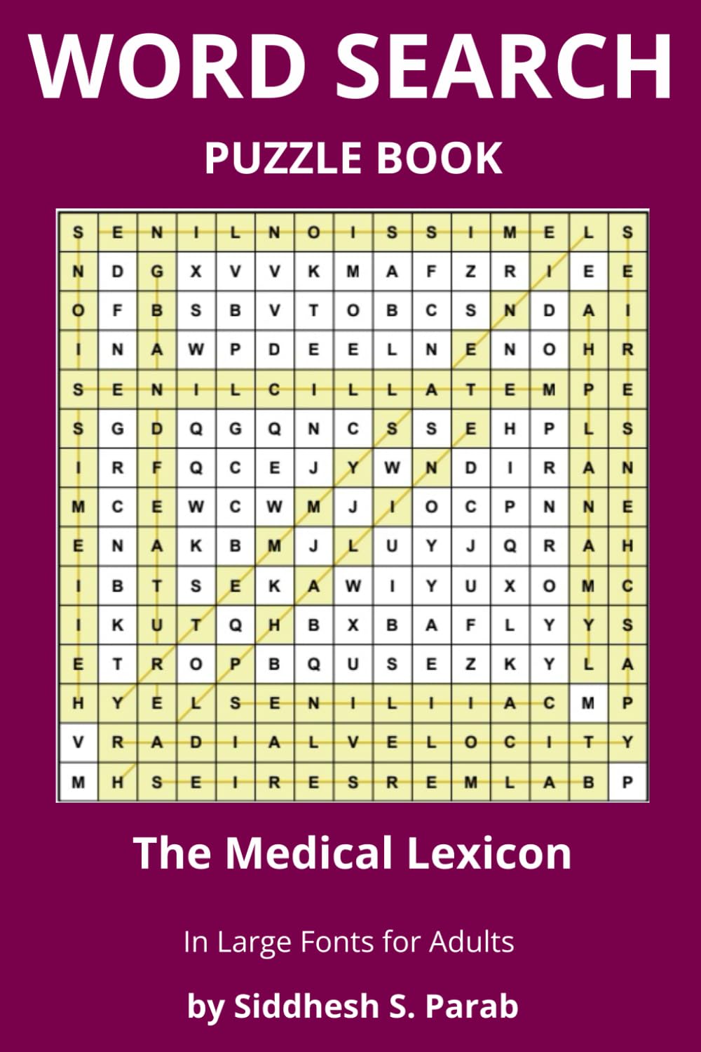 The Medical Lexicon: Word Search Puzzle Book for Adults: Large Print Medical Word Search Puzzles for Adults | Anatomy, Healthcare, Medical Terms, Body ... Word Search Puzzle Series for Adults)