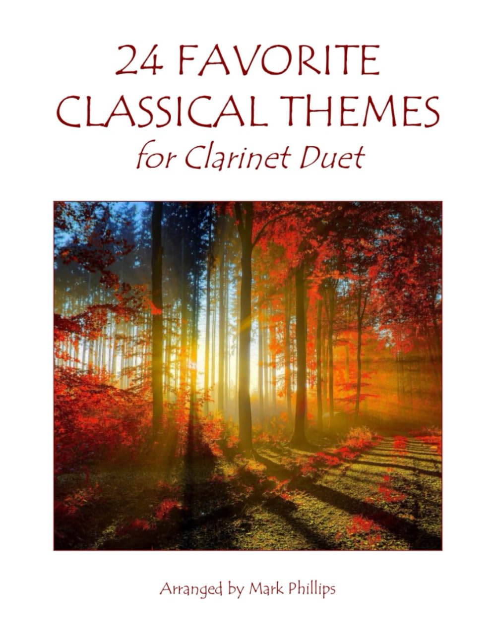24 Favorite Classical Themes for Clarinet Duet (Clarinet Duet Anthology Series)