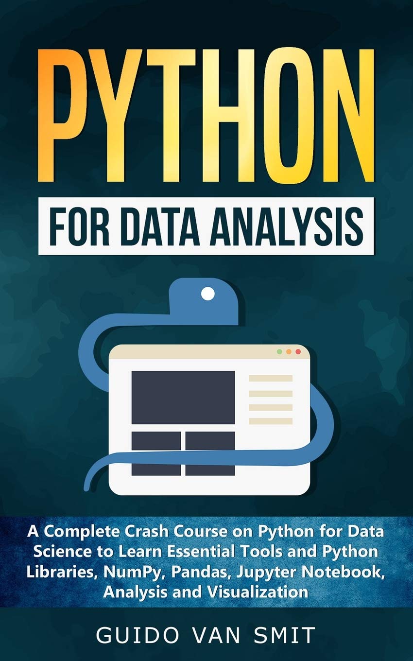 Python For Data Analysis: A Complete Crash Course on Python for Data ...
