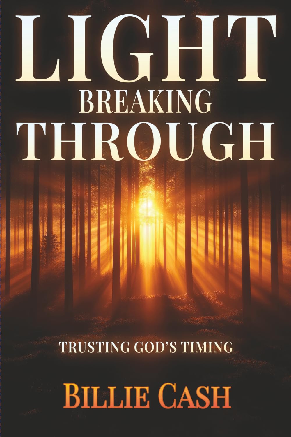 Light Breaking Through: Trusting God's Timing