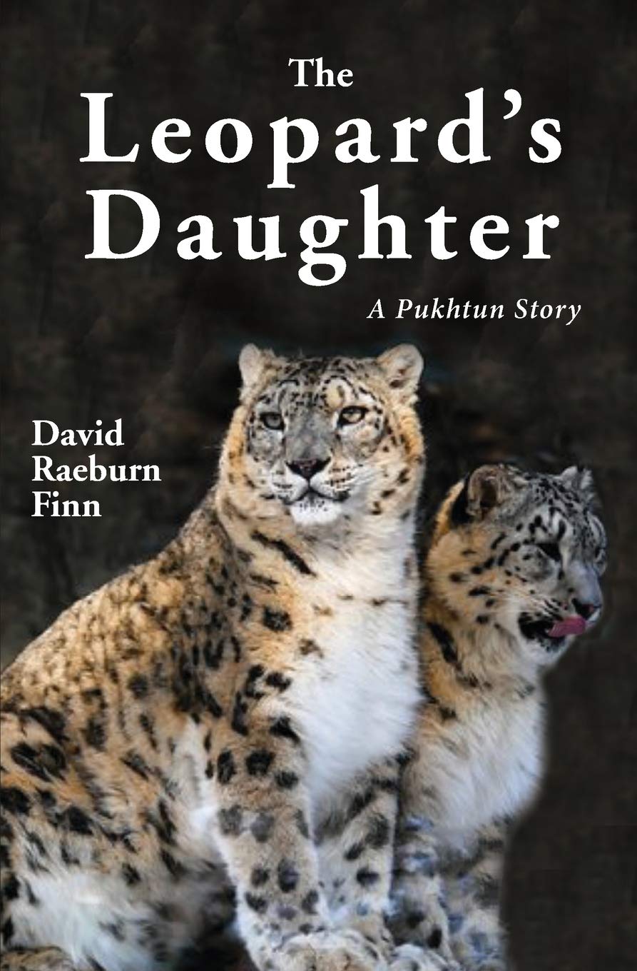The Leopard's Daughter: A Pukhtun Story