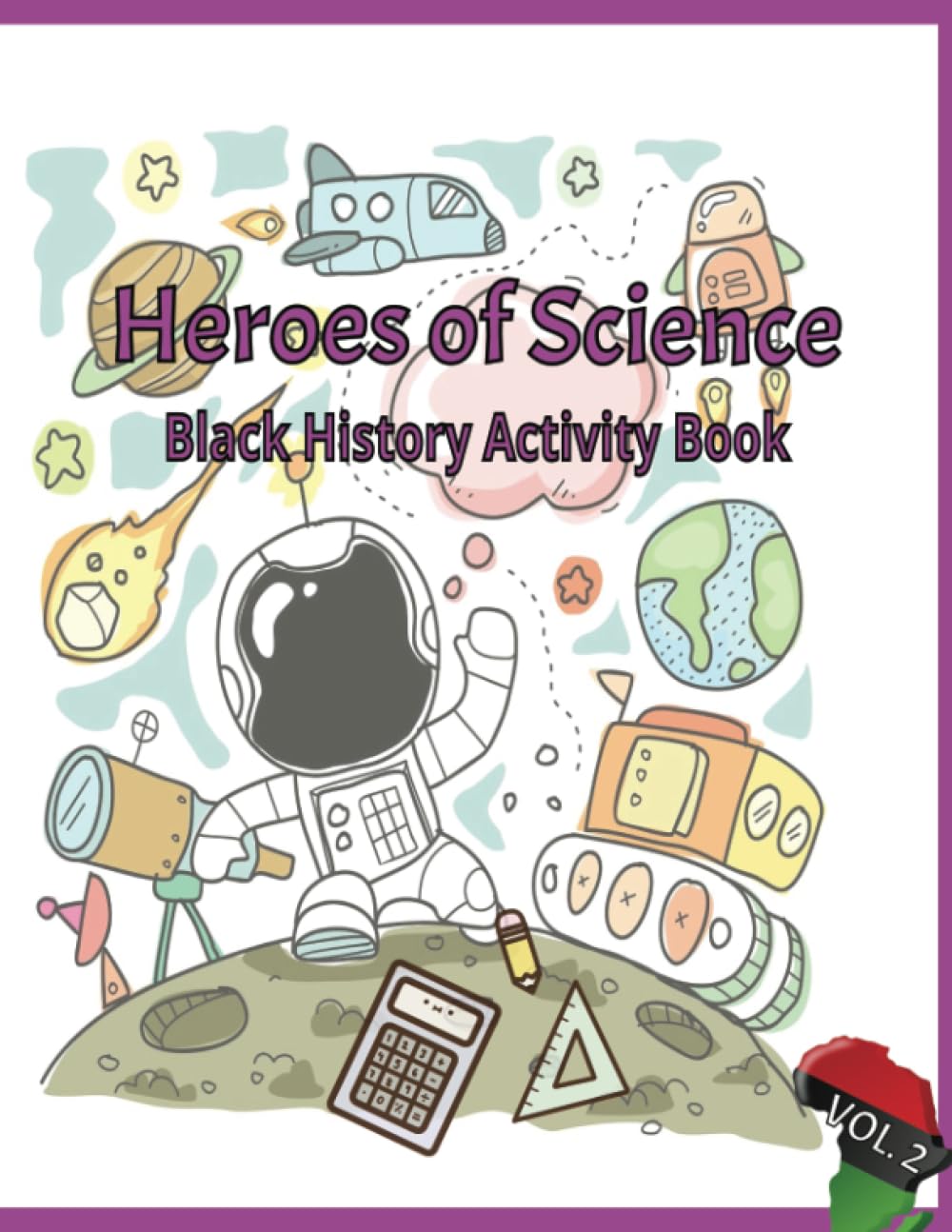 Heroes of Science: Black History Activity Book