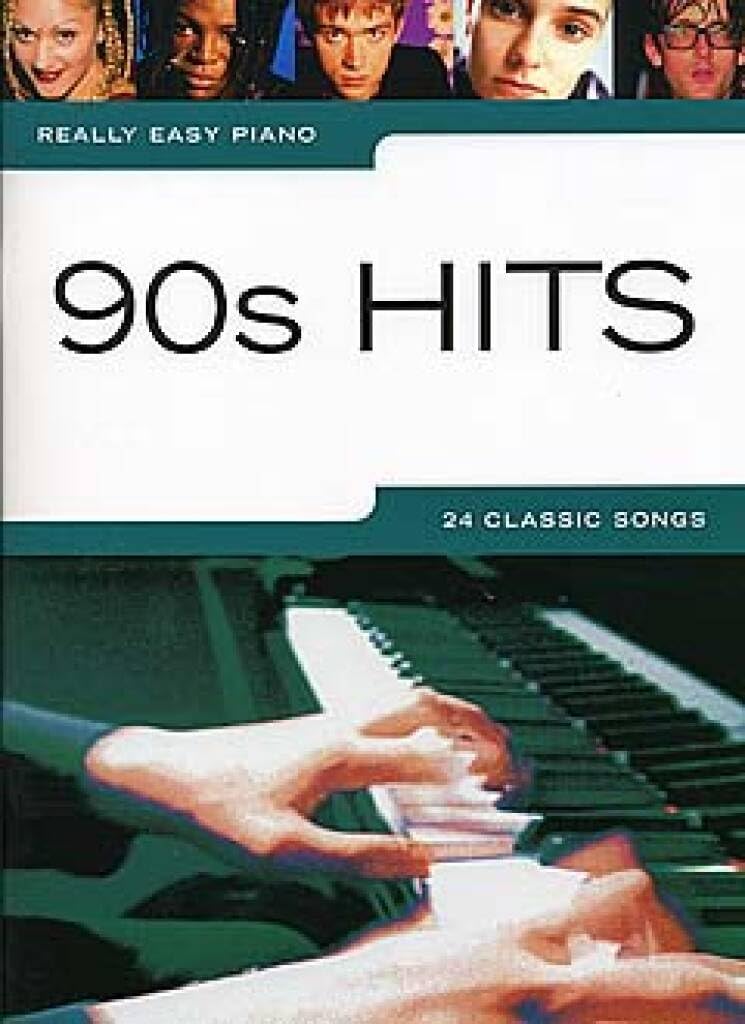 90s Hits: Really Easy Piano | Sheet Music Book | Easy Level for Beginners and Students | Popular Songs Arranged for Solo Piano with Lyrics and Chords | Fun Practice Collection for Home Learning